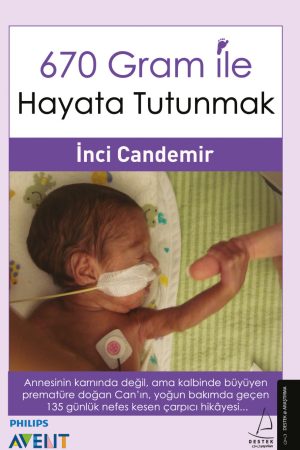 670 Gr İle Hayata Tutunmak