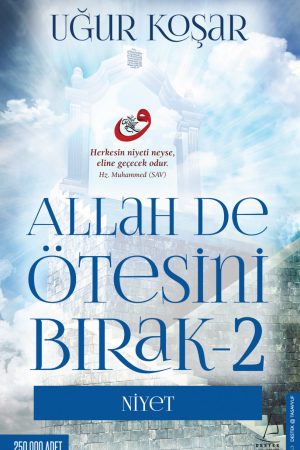Allah De Ötesini Bırak-2
