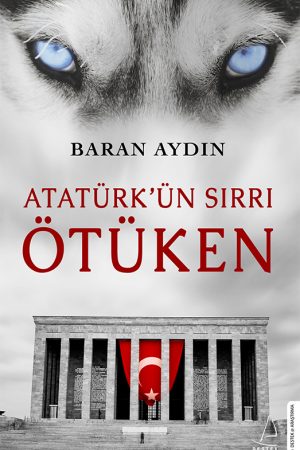 Atatürk'ün Sırrı Ötüken