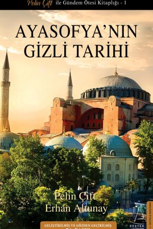 Ayasofya'nın Gizli Tarihi (güncellenmiş)