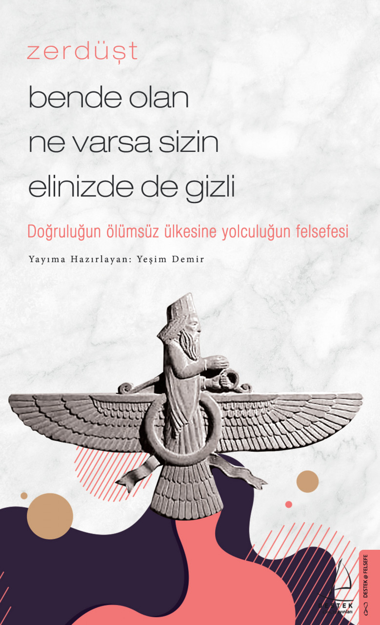 Bende Olan Ne Varsa Sizin Elinizde De Gizli - Zerdüşt