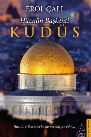 Hüznün Başkenti Kudüs