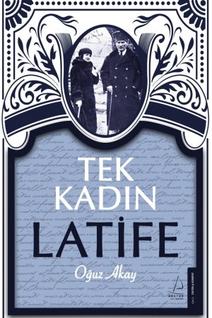 Tek Kadın Latife