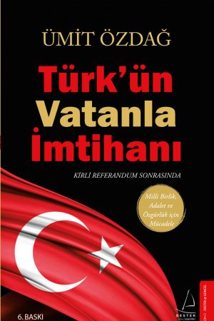 Türkün Vatanla İmtihanı