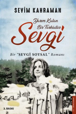 Yarım Kalan Bir Türküdür Sevgi