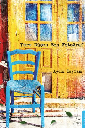 Yere Düşen Son Fotoğraf