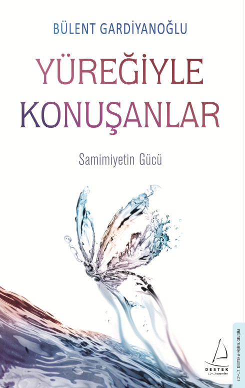 Yüreğiyle Konuşanlar