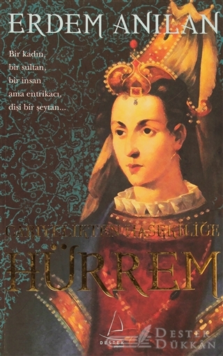 Cariyelikten Hasekiliğe Hürrem