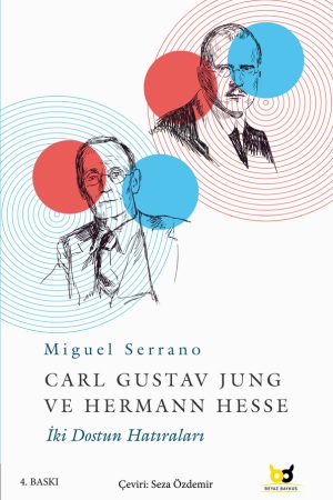 Carl Gustav Jung ve Hermann Hesse, İki Dostun Hatıraları