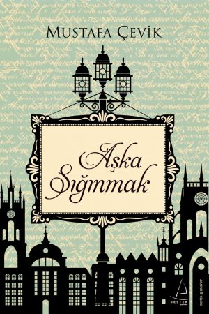 Aşka Sığınmak