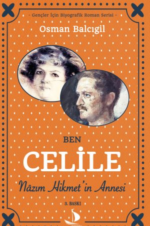 Ben Celile Nazım Hikmet İn Annesi