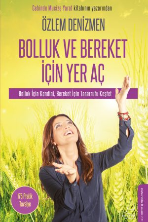 Bolluk ve Bereket İçin Yer Aç