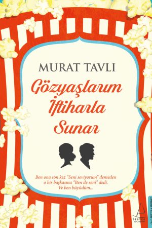 Gözyaşlarım İftiharla Sunar