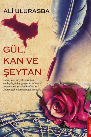 Gül,kan ve Şeytan