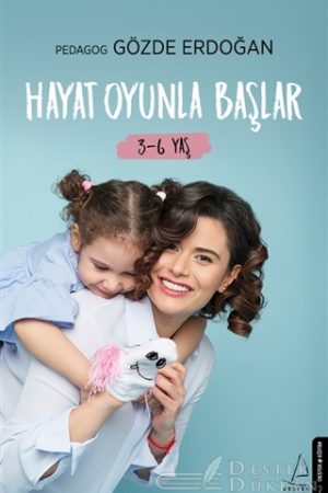 Hayat Oyunla Başlar (3-6 Yaş)