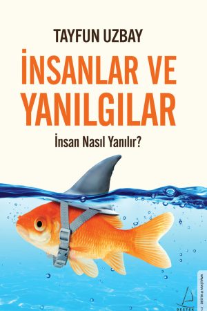 İnsanlar ve Yanılgılar
