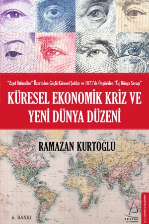 Küresel Ekonomik Kriz ve Yeni Dünya Düzeni