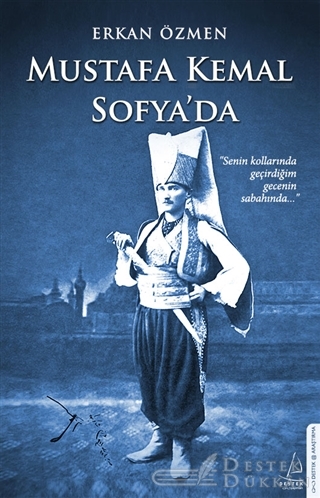 Mustafa Kemal Sofya'da