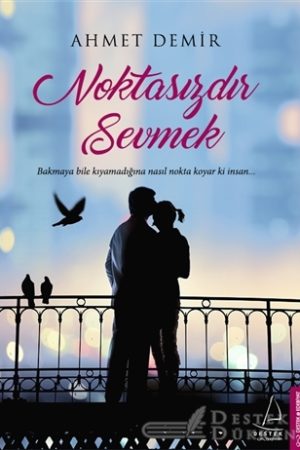Noktasızdır Sevmek