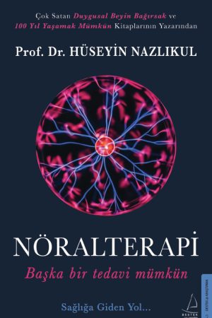 Nöralterapi - Başka Bir Tedavi Mümkün