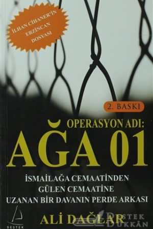 Operasyon Adı: Ağa 01