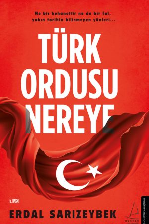Türk Ordusu Nereye
