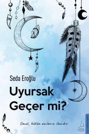 Uyusak Geçer Mi?