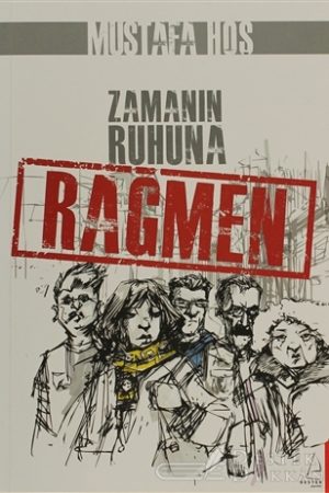 Zamanın Ruhuna Rağmen