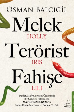 Melek, Terörist, Fahişe
