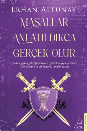 Masallar Anlatıldıkça Gerçek Olur