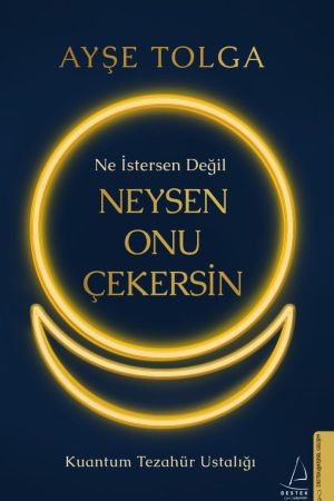 Ne İstersen Değil Neysen Onu Çekersin