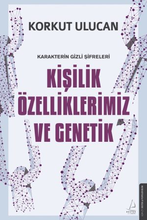Kişilik Özelliklerimiz ve Genetik