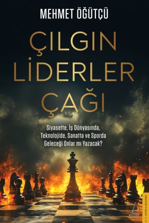 Çılgın Liderler Çağı