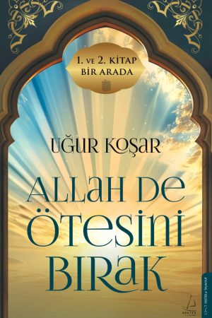 Allah De Ötesini Bırak 1 ve 2. Cilt Özel Baskı