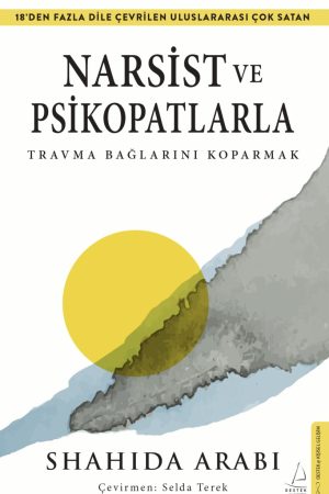 Narsist ve Psikopatlara Travma Bağlarını Koparmak