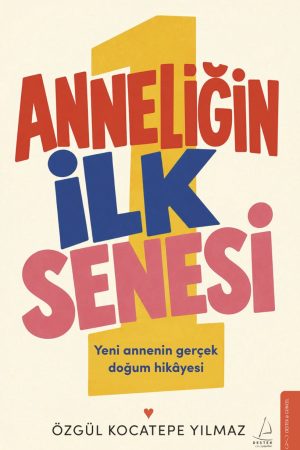 Anneliğin İlk Senesi