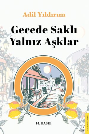 Gecede Saklı Yalnız Aşklar